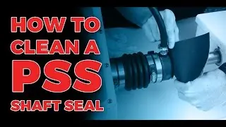How To Clean A PSS Shaft Seal