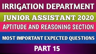 IRRIGATION DEPARTMENT 2020 | JUNIOR ASSISTANT | EXPECTED APTITUDE AND REASONING QUESTIONS | PART 15