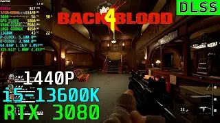 Back 4 Blood (DLSS) RTX 3080 | 13600K | Custom 1440P