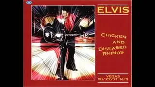 Elvis presley - Chicken And Diseased Rhinos, August 27, 1971 Midnight Show