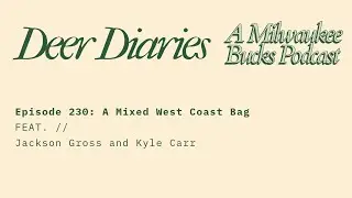 Episode 230: A Mixed West Coast Bag