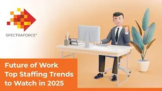 Future of Work 2025: Top Staffing Trends Shaping the Workplace