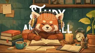 Study and Chill 📚 1 Hour of Relaxing Music for Focus & Homework