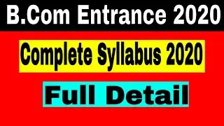 B.Com Entrance Exam Syllabus 2020 || B.Com Entrance Complete Syllabus 2020