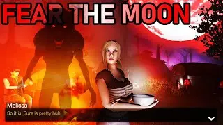 I Aint Scared of No Moon! | Fear The Moon