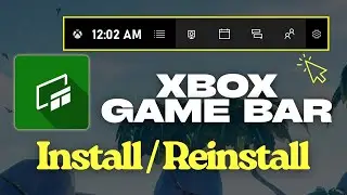 How To Install Or Reinstall Xbox Game Bar In Windows 11/ 10