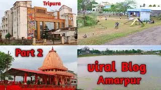 My 3 blog💥my amarpur💞my first blog💓Rocky & Shubham😻Amp crazy blogger💥 Tripura vira blog 💥 Part 2