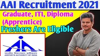 AAI Recruitment 2021 | No exam | No fees | Direct Selection | Latest Job Vacancy 2021 |
