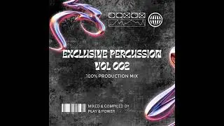 Exclusive Percussion Vol 002 (100% Production Mix) Mixed by Play & Power #music #amapiano #fyp
