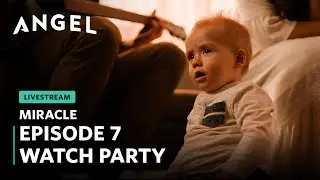This is MIRACLE | A New Series on Angel | Episode 7 Watch Party