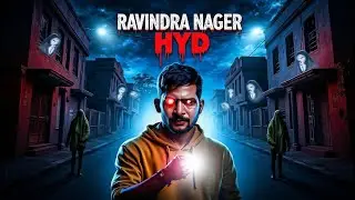 Ravindra Nagar &ndash; Hyderabad's Most Haunted Street 😱 | Real Ghost Story