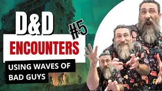 Создание отличных встреч в D&D с волнами | Отличные способы сбалансировать встречи | создание встреч