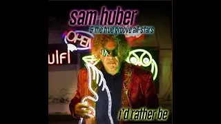 I'd Rather Be -  Sam Huber (Official Video 4K)