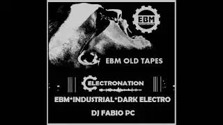 ELECTRONATION [180] EBM OLD TAPES