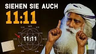 11:11 DIESE ZAHL IST KEIN ZUFALL!(MYSTERIUM AUFDECKUNG) - SADHGURU