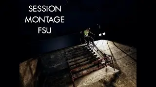 Session Montage FSU