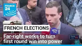 French legislative elections: Far-right works to turn first round win into power &bull; FRANCE 24