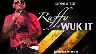 RUFFY - WUK IT {ROCK 'N VIBES}
