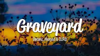 Venteris, Margad, BJRB - Graveyard (Lyrics)