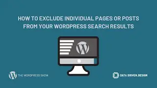 The WordPress Show: How To Exclude Individual Pages Or Posts From Your WordPress Search Results