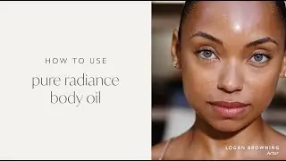 How To Use: Pure Radiance Body Oil