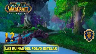 Las ruinas del Polvo Estelar - WoW Classic
