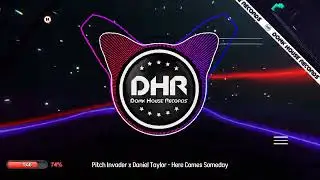 Pitch Invader x Daniel Taylor - Here Comes Someday - DHR UK Bounce 🔥