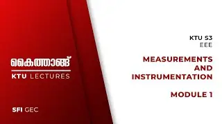 S3 EEE MEASUREMENTS AND INSTRUMENTATIONS EET203   MODULE 1