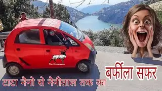 #Tata nano se nainital tak ka barfila safar #nainital #car