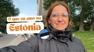 MINHA VIDA NA ESTÔNIA: Coisas que eu amo sobre morar aqui 🇪🇪