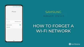 How to Forget a Wi-Fi network - Samsung [Android 11 - One UI 3]