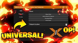 [NEW!] UNIVERSE PLACES VIEWER AND TELEPORTER!!!! [UNIVERSAL|UNPATCHABLE|WORKING|OP!!|2023]