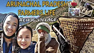 ARUNACHAL PRADESH FARMERS LIFE 🥰 #Chug village dirang arunachal pradesh 😊