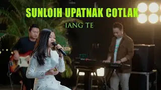 SUNLOIH UPATNAK COTLAK(WORTHY)/ IANG TE (Official Falam P&W MV)