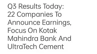 Q3 Results Today: 22 Companies To Announce Earnings, Focus On Kotak Mahindra Bank And UltraTech