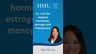 Dr. Linh Do - Estrogen and Hormones