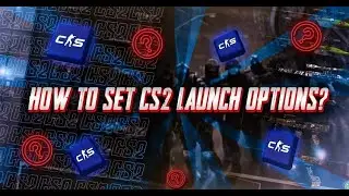 How to Set CS2 Launch Options - Quick Guide!