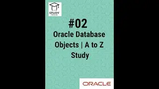 Oracle Database Objects | A to Z Study
