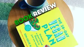 THE 28 DAY VEGAN PLAN | LDN VEGANS BOOK REVIEW