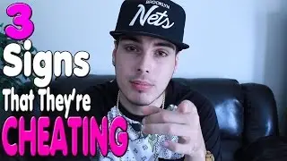 3 SIGNS That They're CHEATING