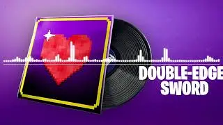 Fortnite Double Edged Sword Lobby Music