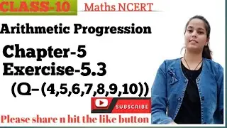 Class10 Math || Chapter-5 Arithmetic Progression Ex-5.3 Q no.(4 - 10)