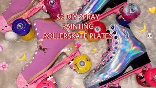 💫 Spray Painting Roller Skate Plates 💫