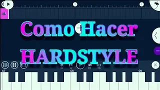 Como Hacer Hardstyle | FL Studio Mobile