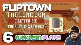 Fliptown: The Lone Gun - Ch 6 'The Rustler's Remorse' 🐂 Hard Mode Challenge | Solo Board Game Fun!