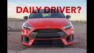 THE ULTIMATE DAILY DRIVER?! 2018 FOCUS RS