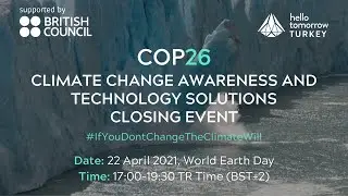 Hello Tomorrow Turkey COP26 Climate Change Awareness and Technology Solutions Closing Event
