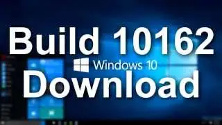 Windows 10 Build 10162 download link