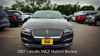 Обзор гибридного Lincoln MKZ 2.0H 2017 года