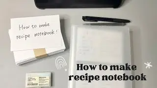 How I make my recipe notebook by using MUJI photo folder.